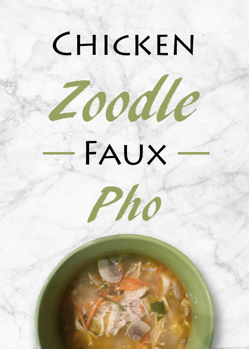 RECIPE: CHICKEN ZOODLE FAUX PHO RECIPE: CHICKEN ZOODLE FAUX PHO