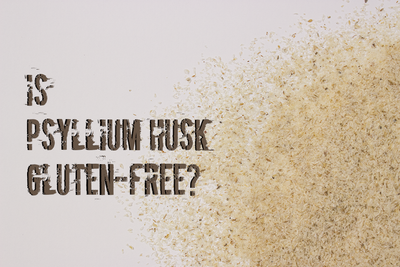 Is Psyllium Husk Gluten-Free?
